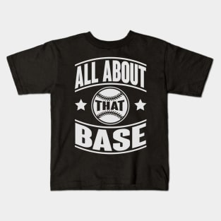 All about that base Kids T-Shirt